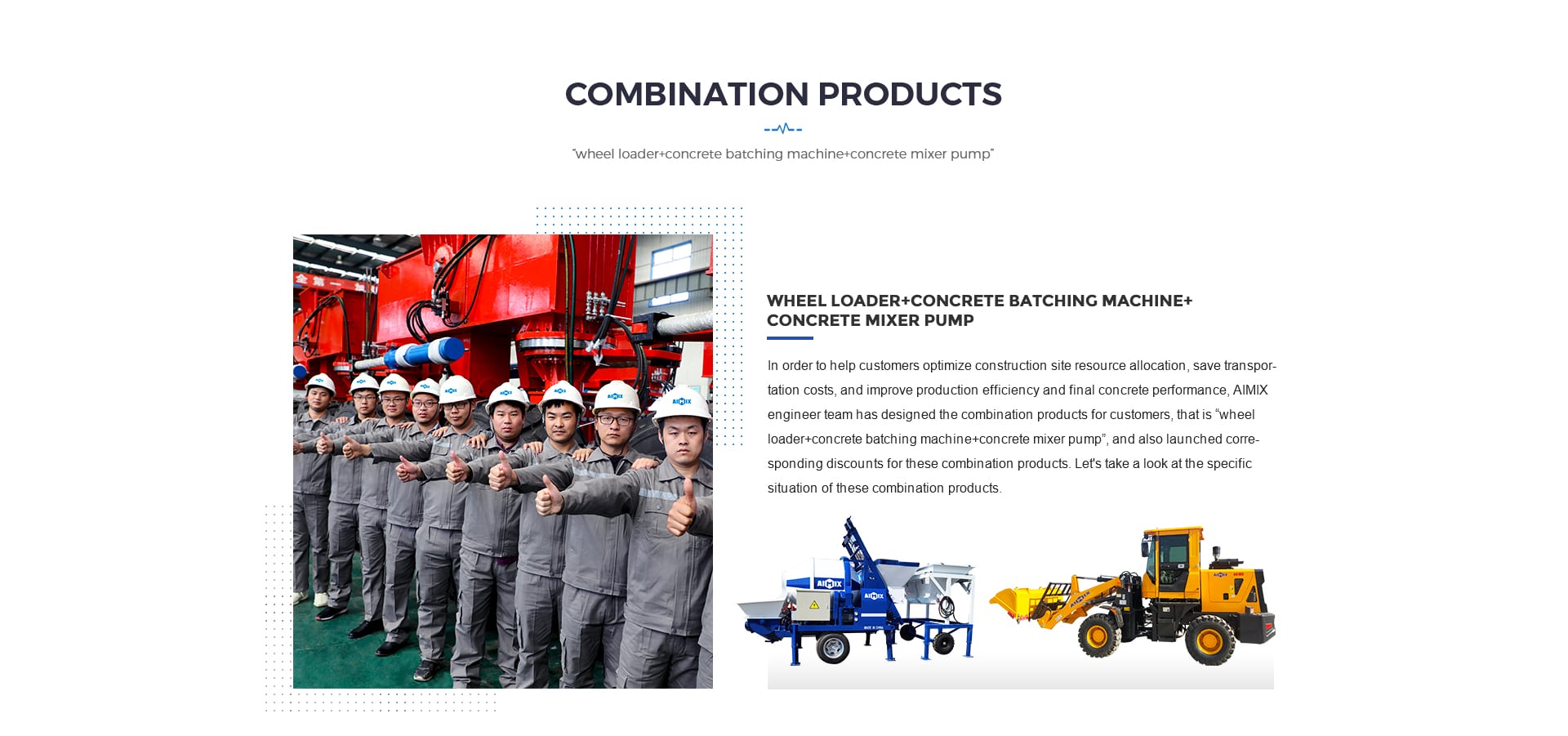 Wheel Loader+Batching Machine+Concrete Mixer Pump